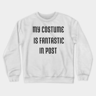 Joke Editing Halloween costume Crewneck Sweatshirt